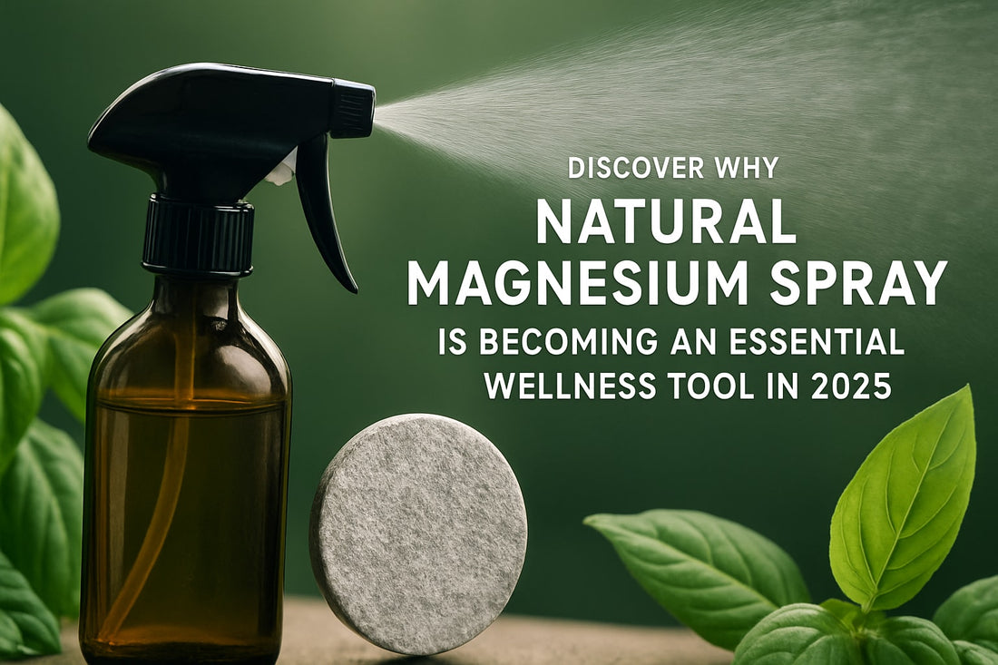 Natural Magnesium Spray Guide: Benefits, Uses, and Tips 2025